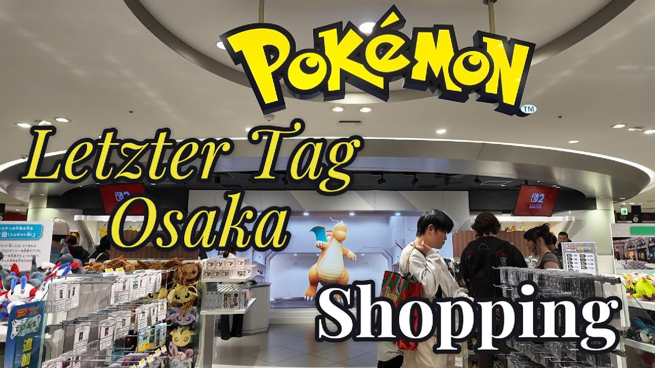 Osaka letzter Tag - Shopping