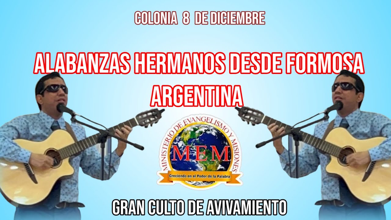 Alabanzas de los hermanos desde Formosa Argentina