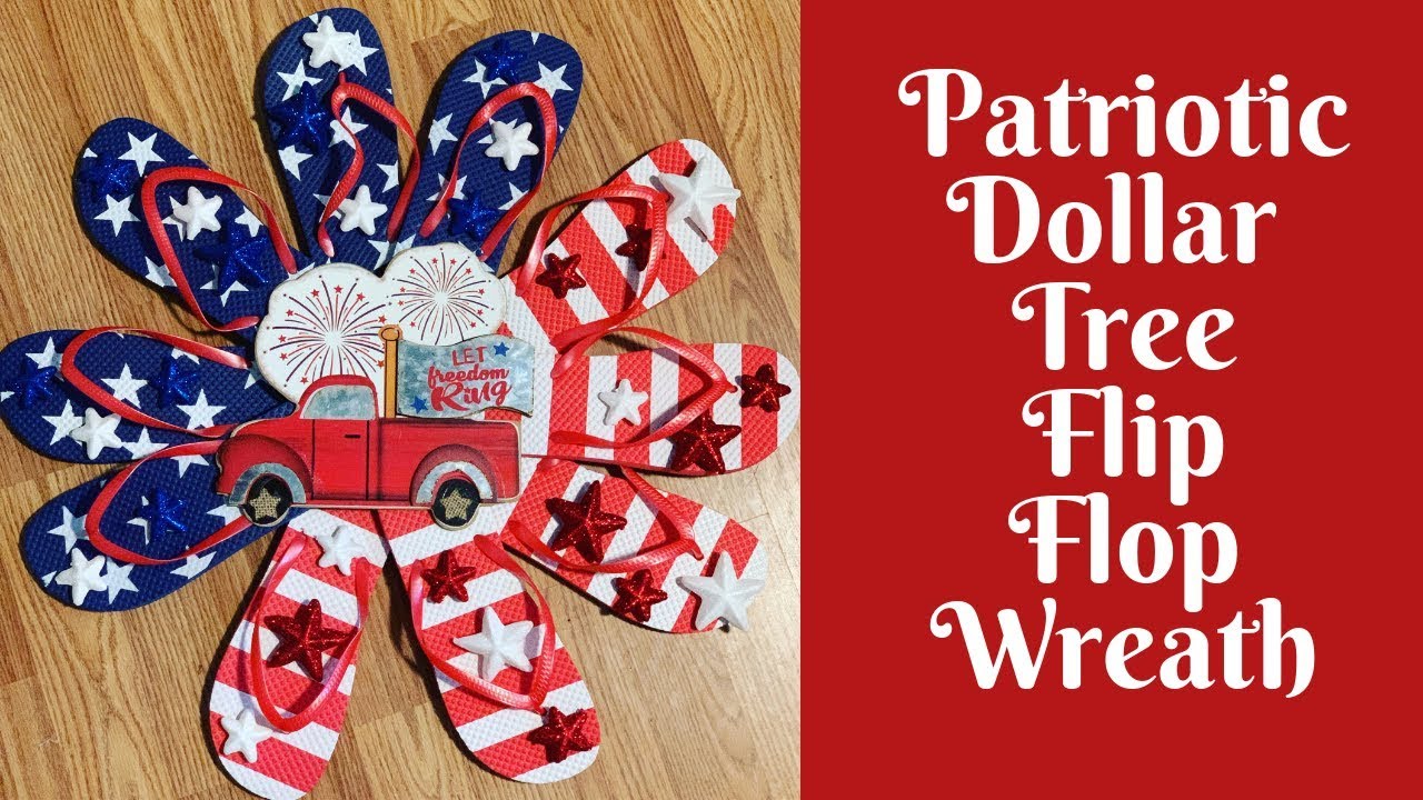 Dollar Tree Independence Day Crafts: Dollar Tree Flip Flop Wreath