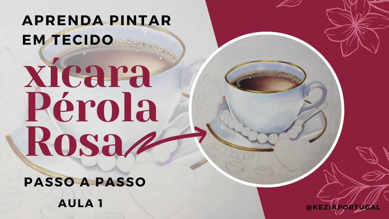 🔴Como Pintar XÍCARA,PÉROLAS e ROSA em tecido [PASSO A PASSO]-Aula 1