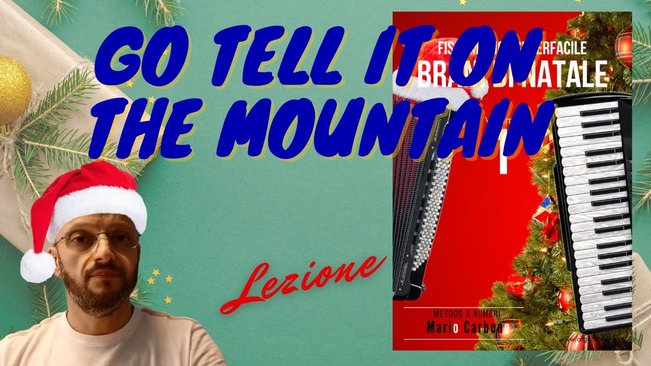 Fisarmonica -  Lezione -  GO TELL IT ON THE MOUNTAIN -  Brani di Natale