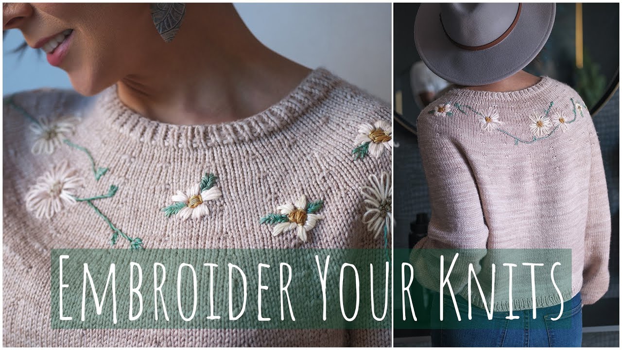 INCREDIBLE! How to Embroider Your Knitwear and Take it to a Whole New Level! + Cast On Malvarosa!