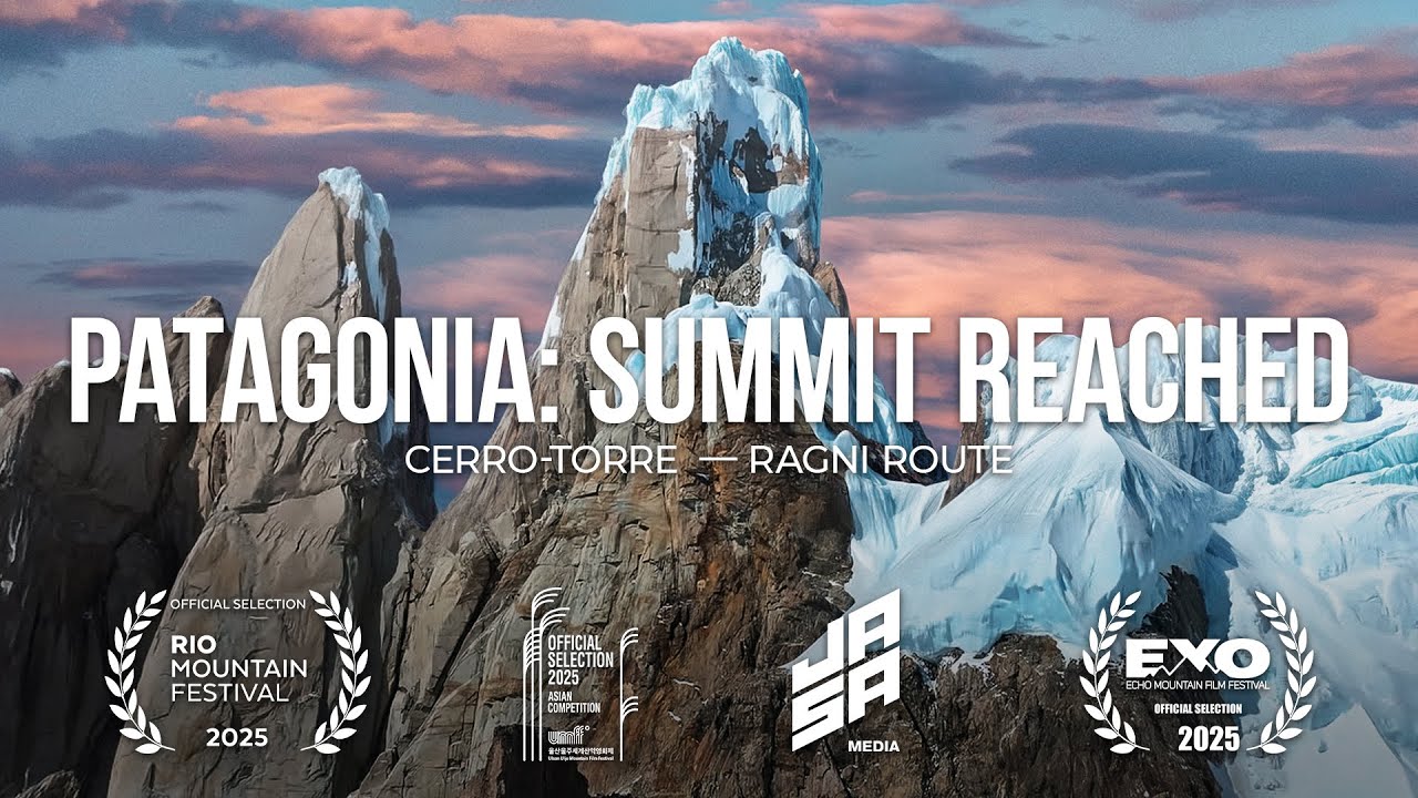 Patagonia: Summit Reached | Cerro Torre – Ragni Route | Documentary Film