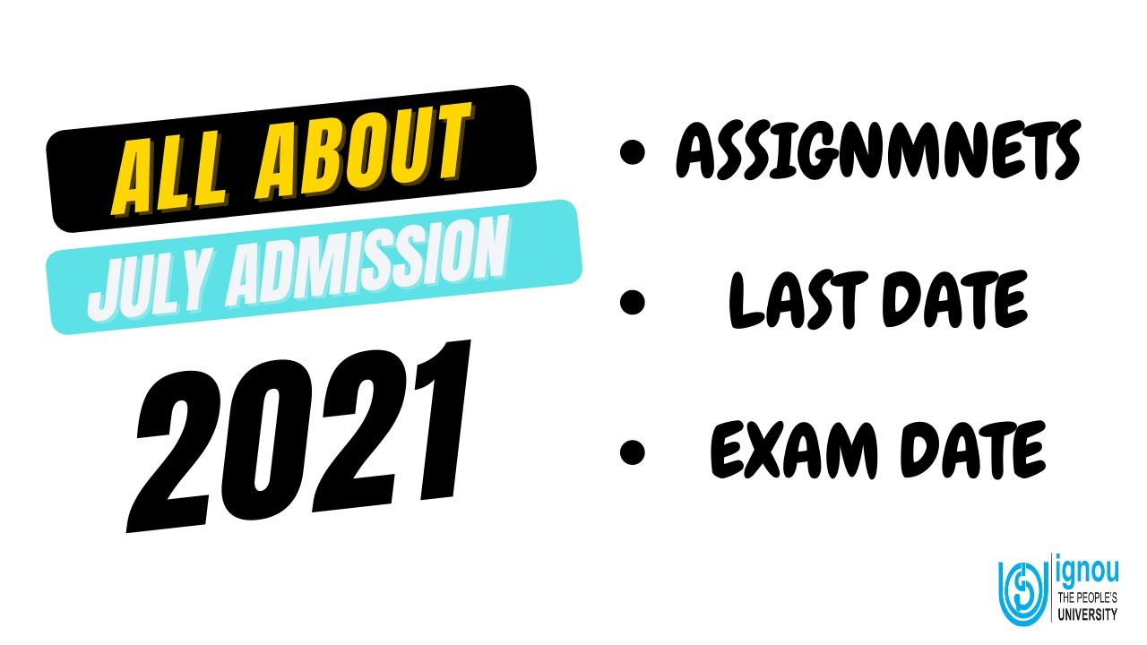 IGNOU JULY 2021 Admission | IGNOU Exam Update | IGNOU News