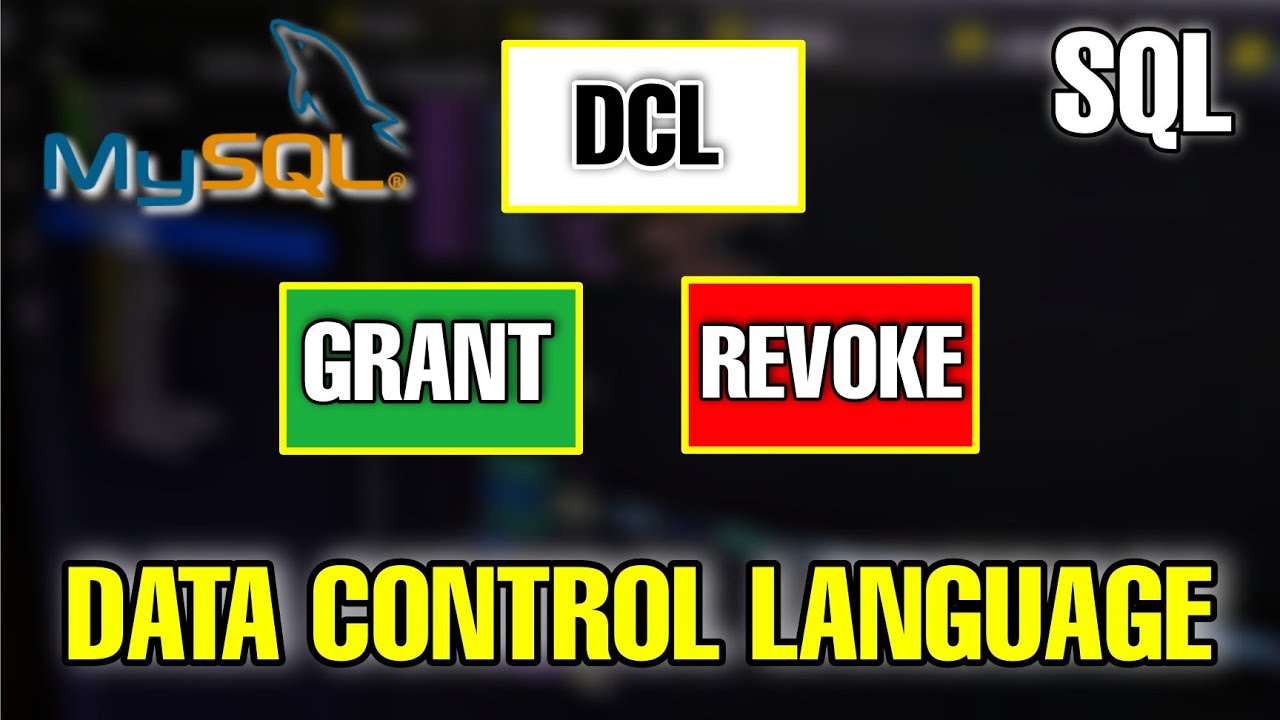 DCL Commands in SQL - GRANT & REVOKE - Data Control Language in Structured Query Language