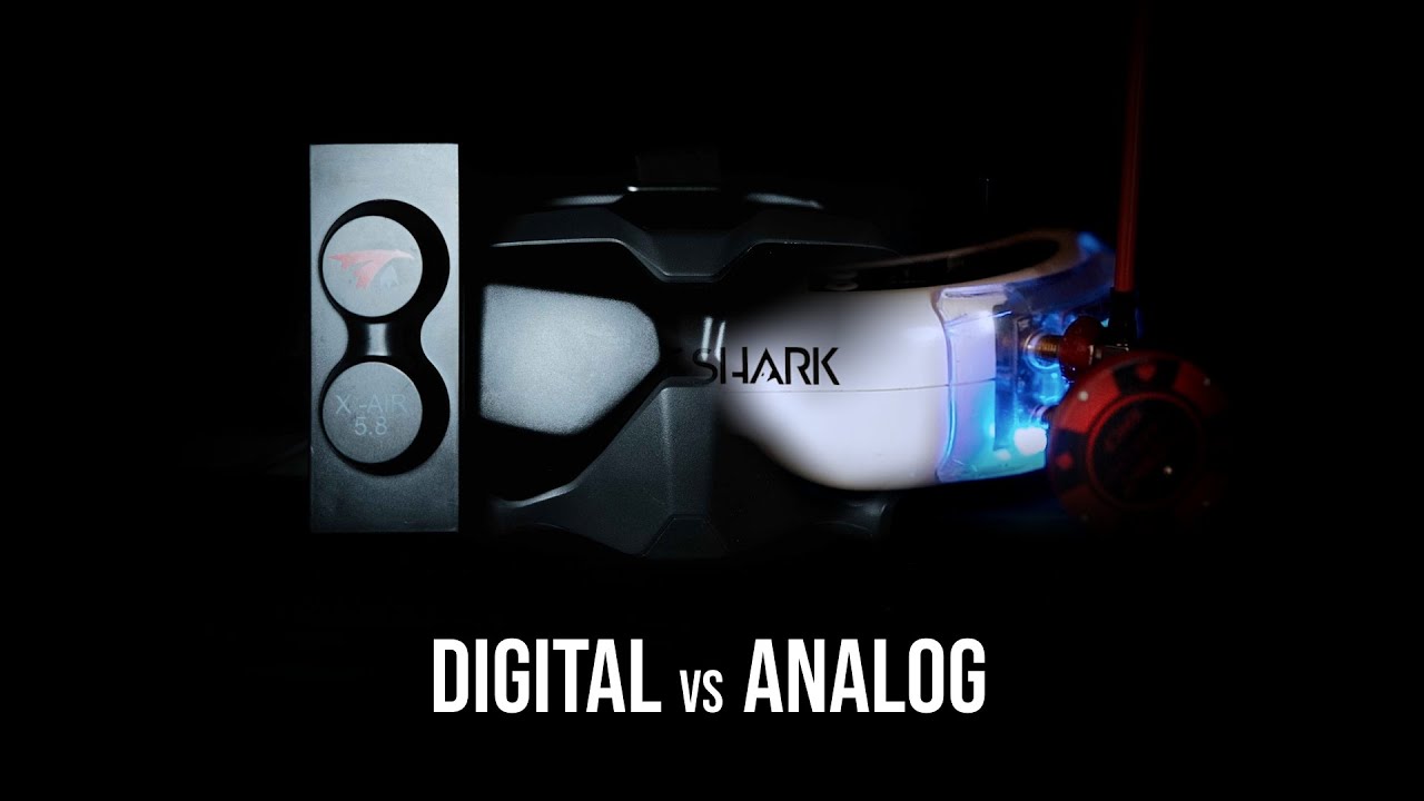 Numérique VS Analogique - FPV