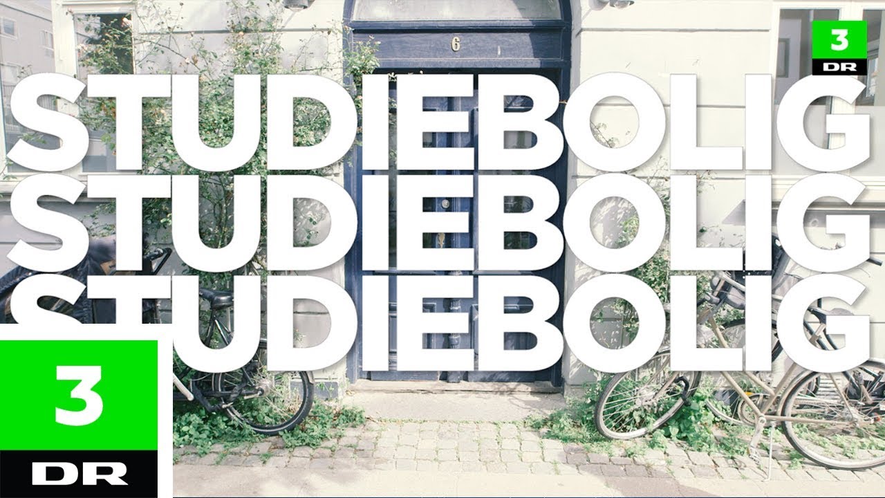 Studiebolig, studiebolig, studiebolig | DR3