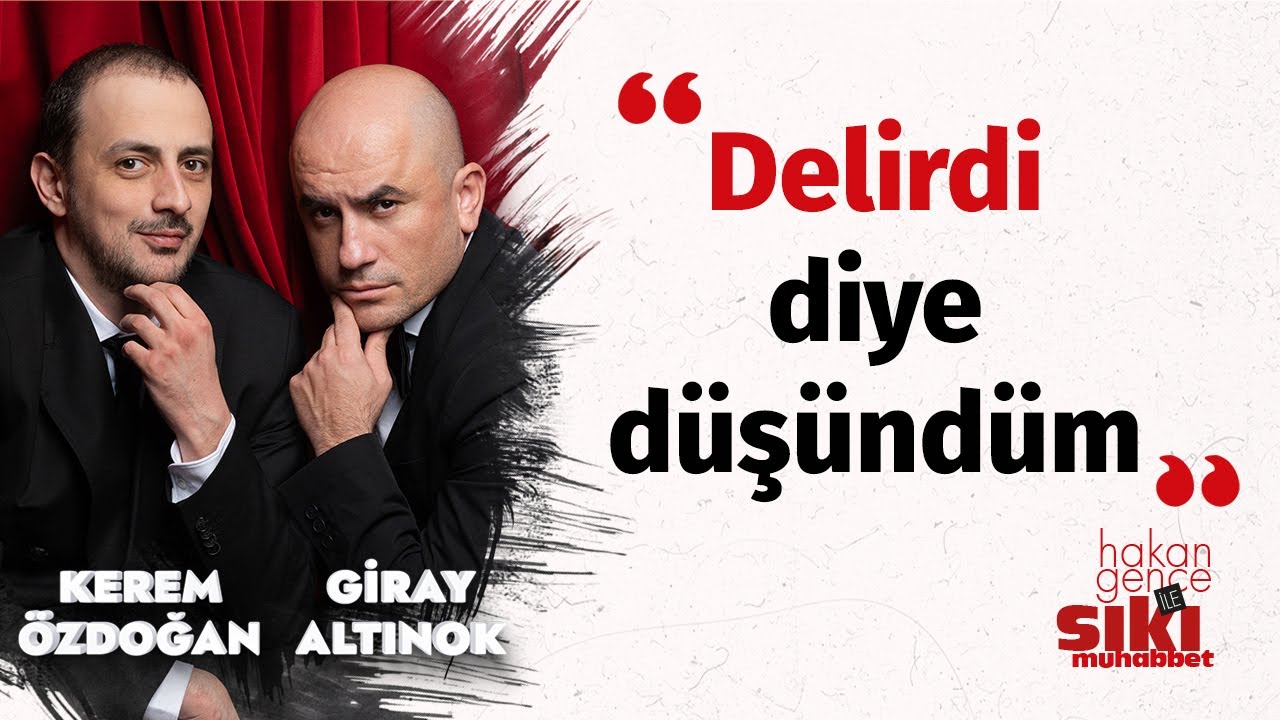 Giray Altınok & Kerem Özdoğan: Dört hafta boyunca kirletildim | Hakan Gence ile Sıkı Muhabbet