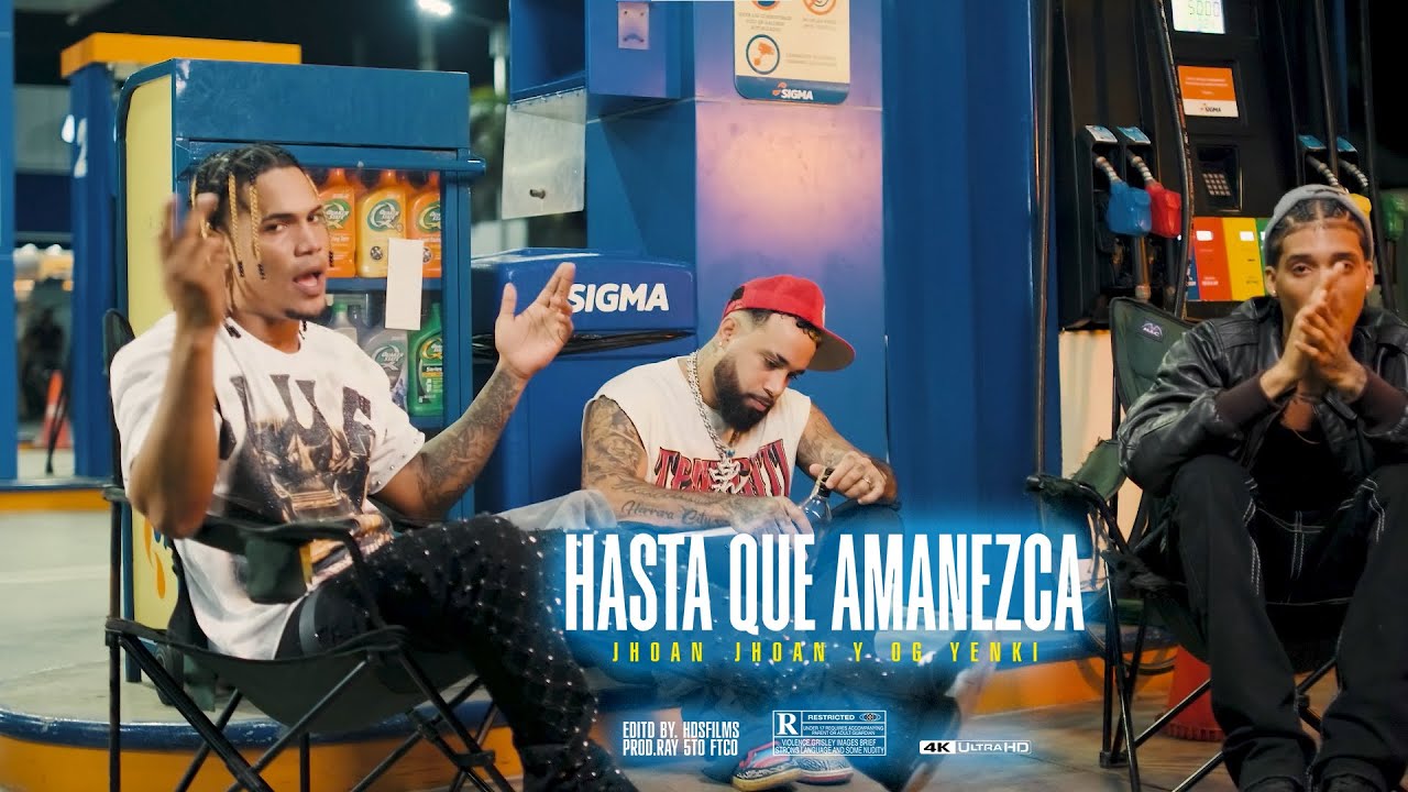 Jhoan Jhoan X OG YENKI   Hasta que amanezca full 4k