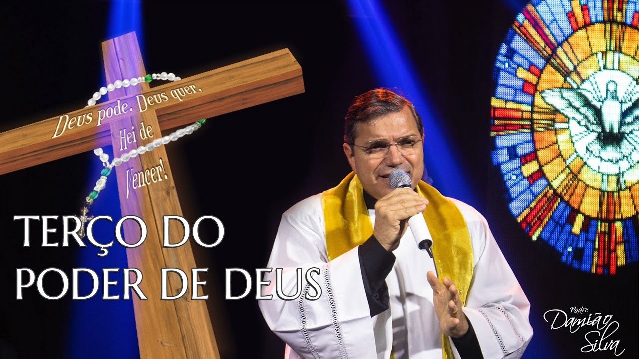 TERÇO DO PODER DE DEUS | rezando com o Padre Damião Silva