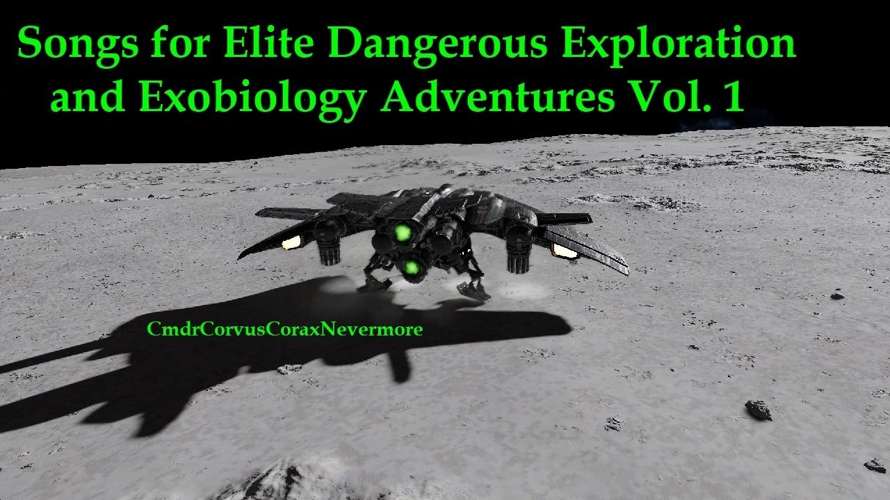 Songs for Elite Dangerous Exploration and Exobiology Adventures Vol  1