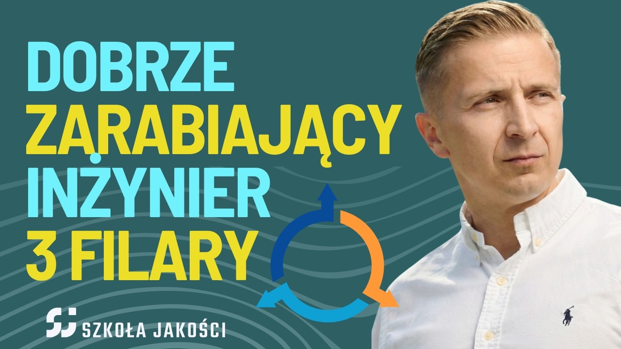 Dobre zarobki inżyniera jakości - 3 filary kariery