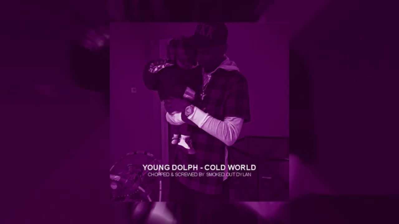 Young Dolph - Cold World (Chopped and Screwed)