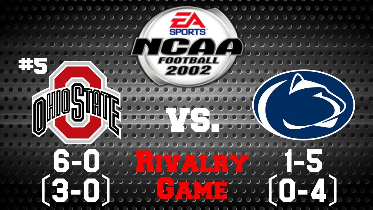 NCAA Football 2002 - Dynasty Mode - #5 Ohio State vs. Penn State
