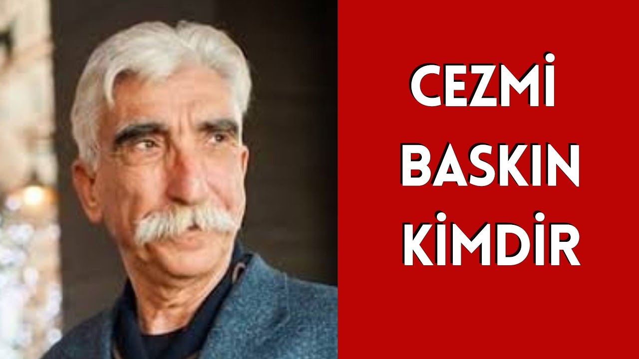 Cezmi Baskın Kimdir, Hayatı ve Hakkında Bilinmeyenler