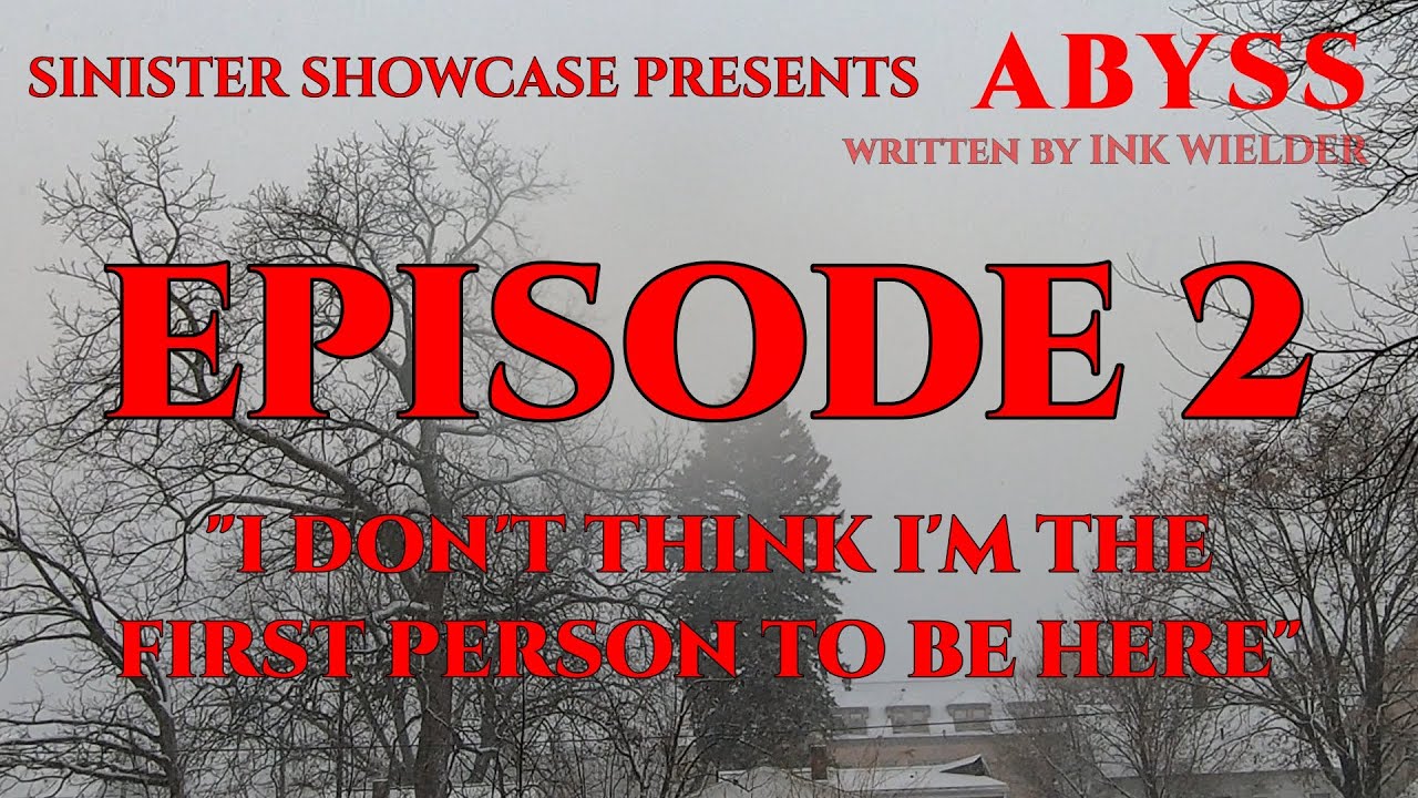 2. I don't think I'm the first person to be here. /  a weekly 25 PART series, TUESDAYS 8:00 EST