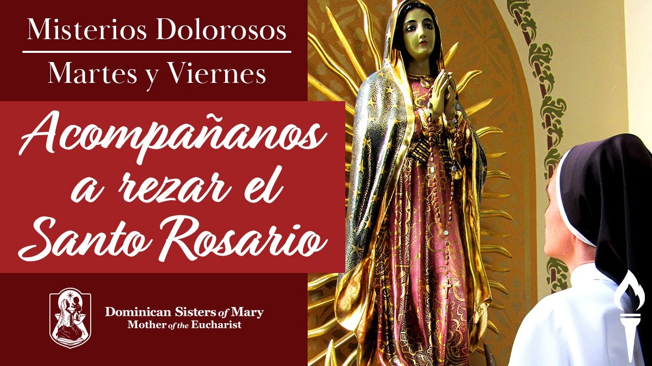 Rezar el Rosario EN ESPA&Ntilde;OL | Los Misterios Dolorosos | Hermanas de Mar&iacute;a, Madre de la Eucarist&iacute;a