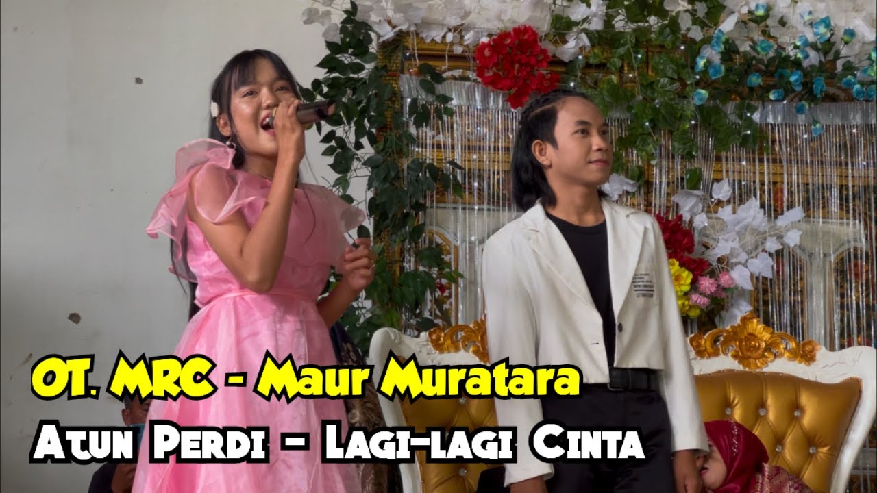 Izatun - Lagi - lagi Cinta || Izatun Nafsi Tanjung Beringin OT. MRC Maur Baru Muratara