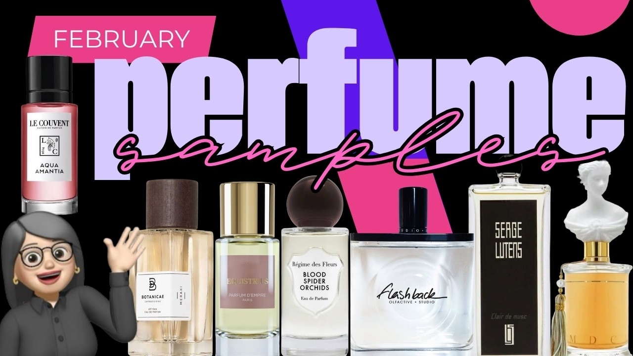 February Perfume Samples - 10 Wonderful Perfume Discoveries!