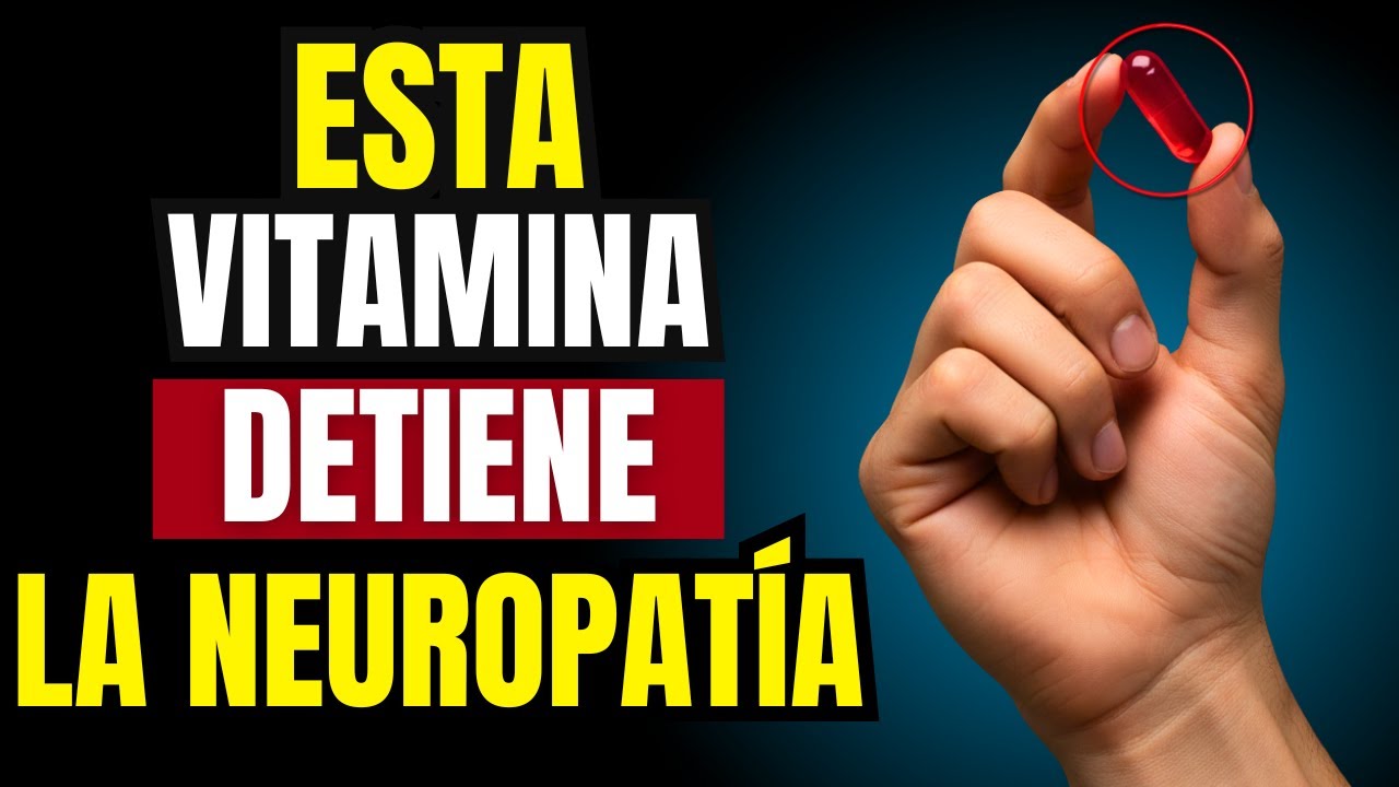 La vitamina que SALVA tus NERVIOS y DETIENE la NEUROPATÍA