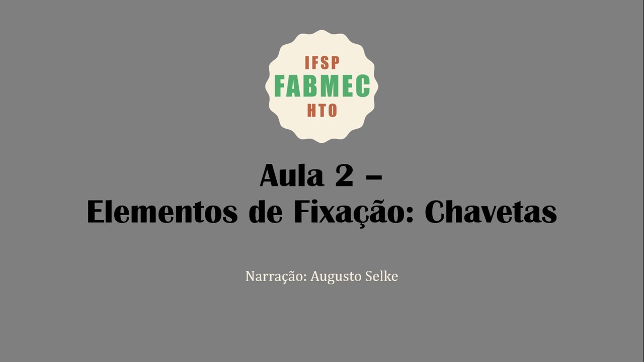 Elementos de Máquinas - Aula 2 - Chavetas