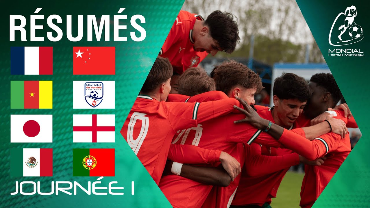 Résumé – Mondial Football Montaigu | Challenge Nations Masculin 2025 – Journée 1
