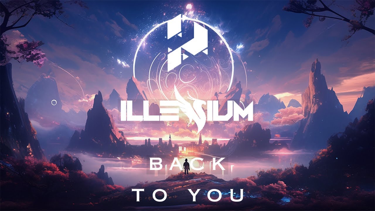 ILLENIUM - Back To You (with All Time Low) [Projectify Remix]
