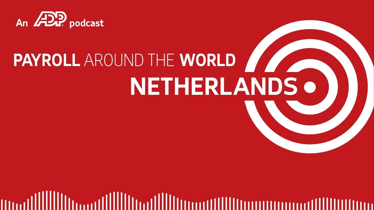 ADP Payroll Around The World: Netherlands