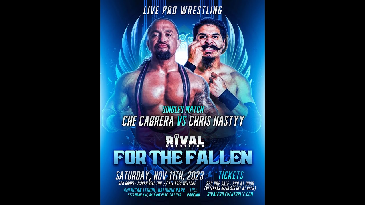 Rival Pro Wrestling For The Fallen: Che Cabrera Vs Chris Nastyy