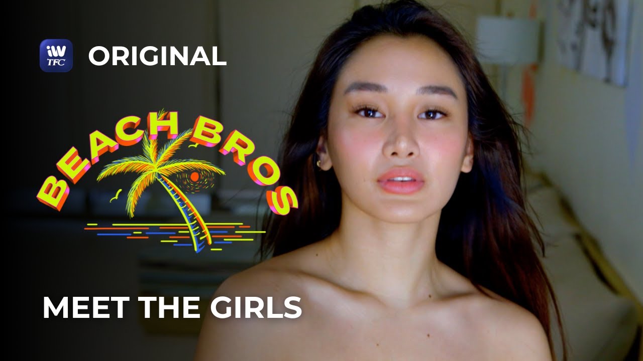 Meet the girls of Beach Bros | iWantTFC Original Series