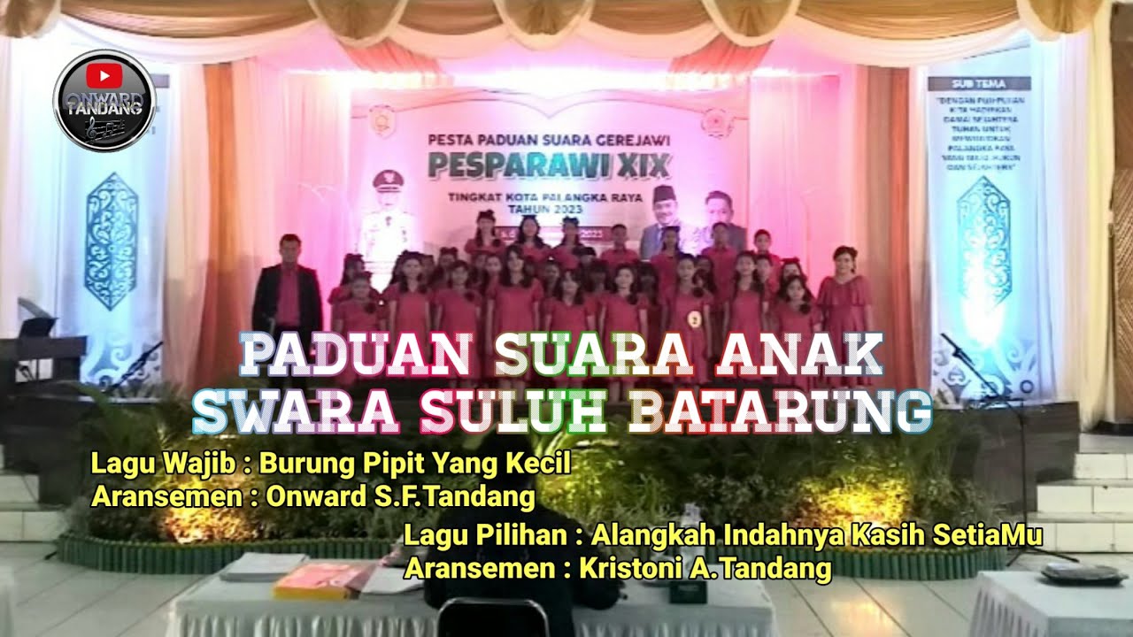 Paduan Suara Anak Swara Suluh Batarung - Pesparawi XIX Kota Palangka Raya 2023