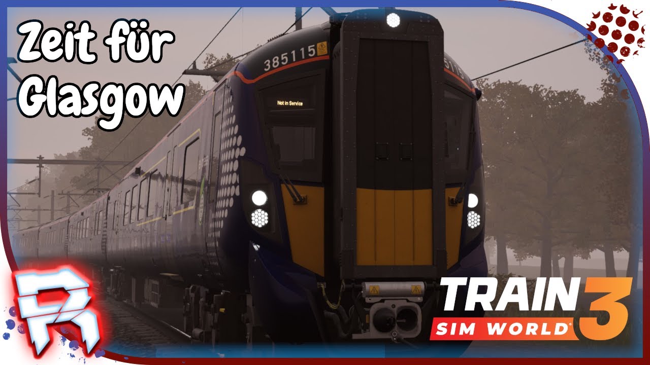 🚂Zeit für Glasgow🚂 Train Sim World 3 [TSW3] #517 ScotRail Express: Edinburgh - Glasgow