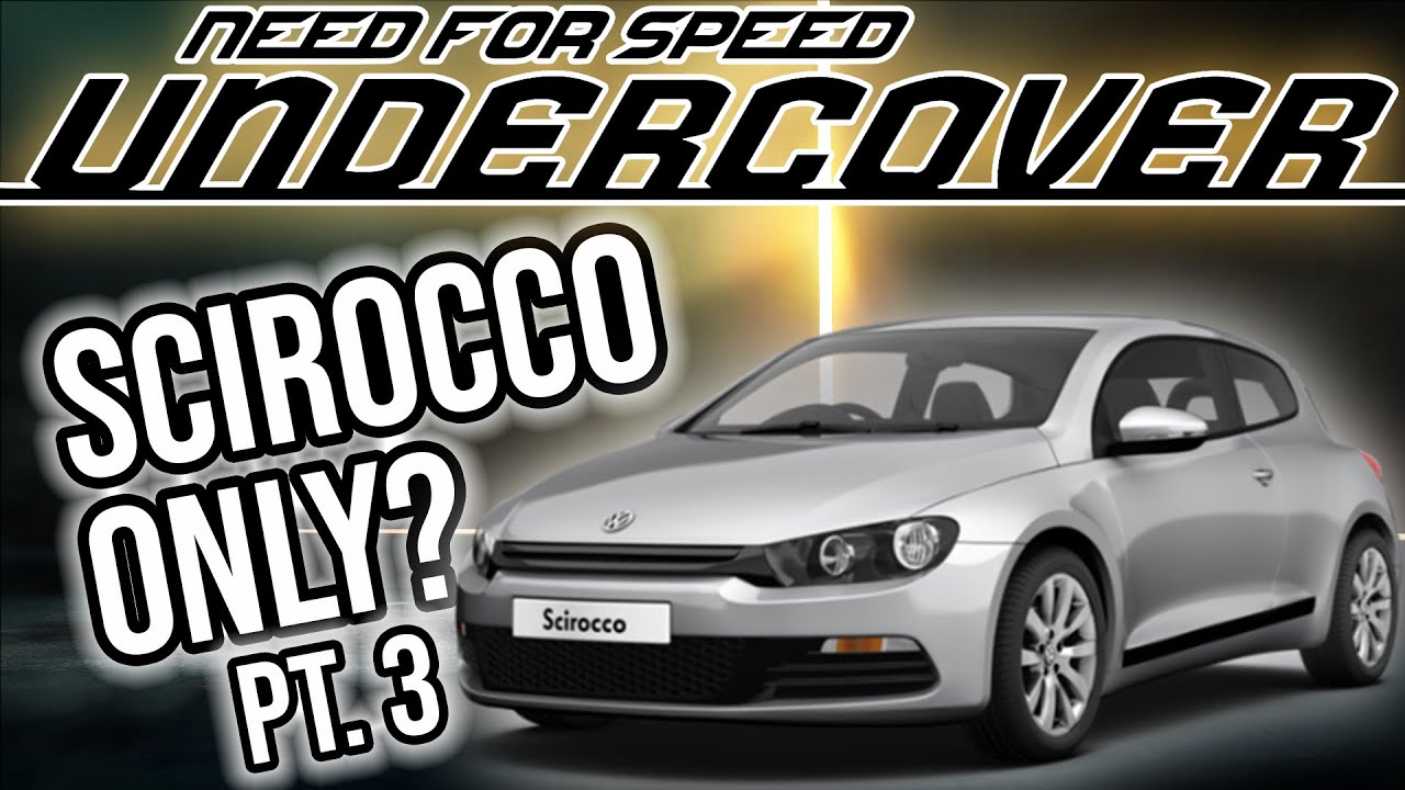(Part 3) Can you beat Need for Speed Undercover with only the Volkswagen Scirocco? ★ Live Stream 🔴