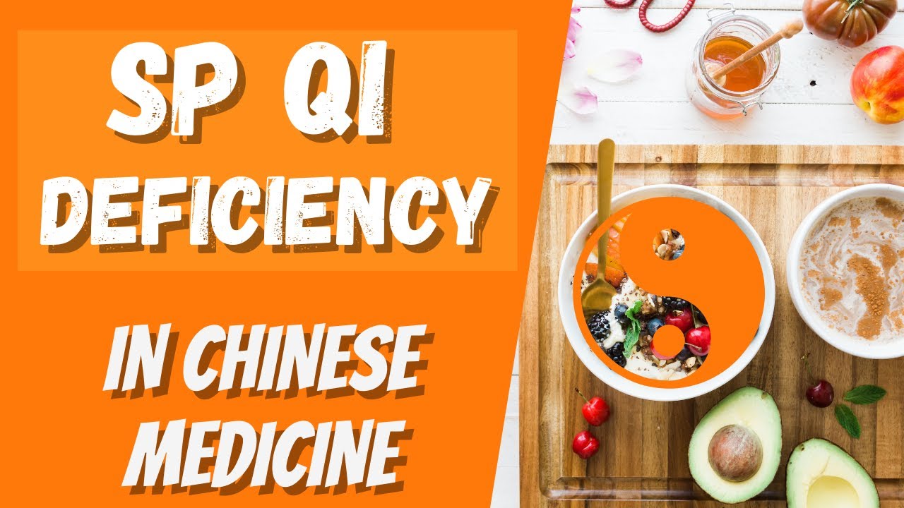 Spleen Qi Deficiency in Chinese Medicine