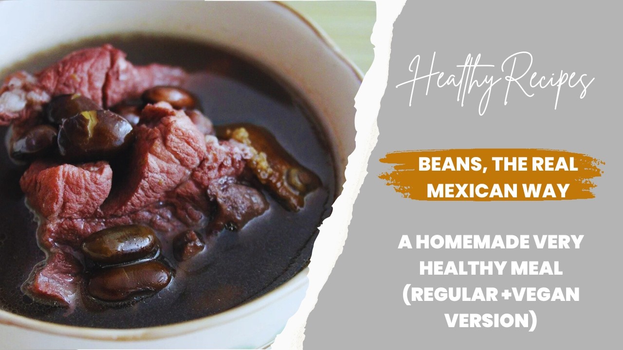 The Real Way to Cook Mexican Beans (by a mexican)