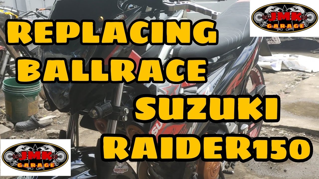 SUZUKI RAIDER R150//REPLACING BALL RACE