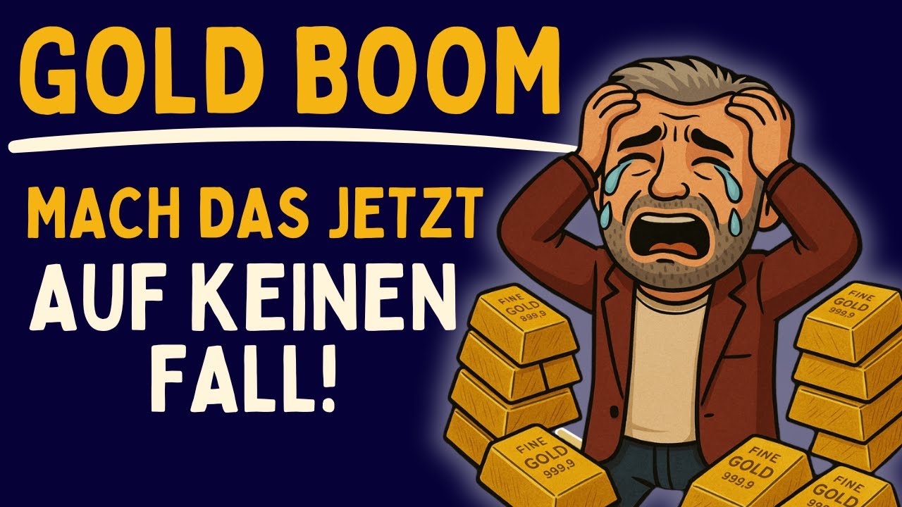 GOLD BOOM – Das Schlimmste, was du jetzt machen kannst!