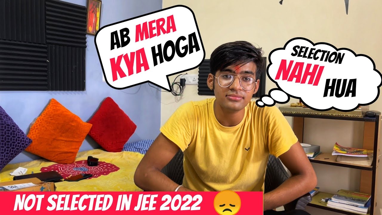 Failed In My JEE 2022 Exam 😞 Frustated Dropper Student | Not selected in IIT ‼️SHOCKING What&rsquo;s Next