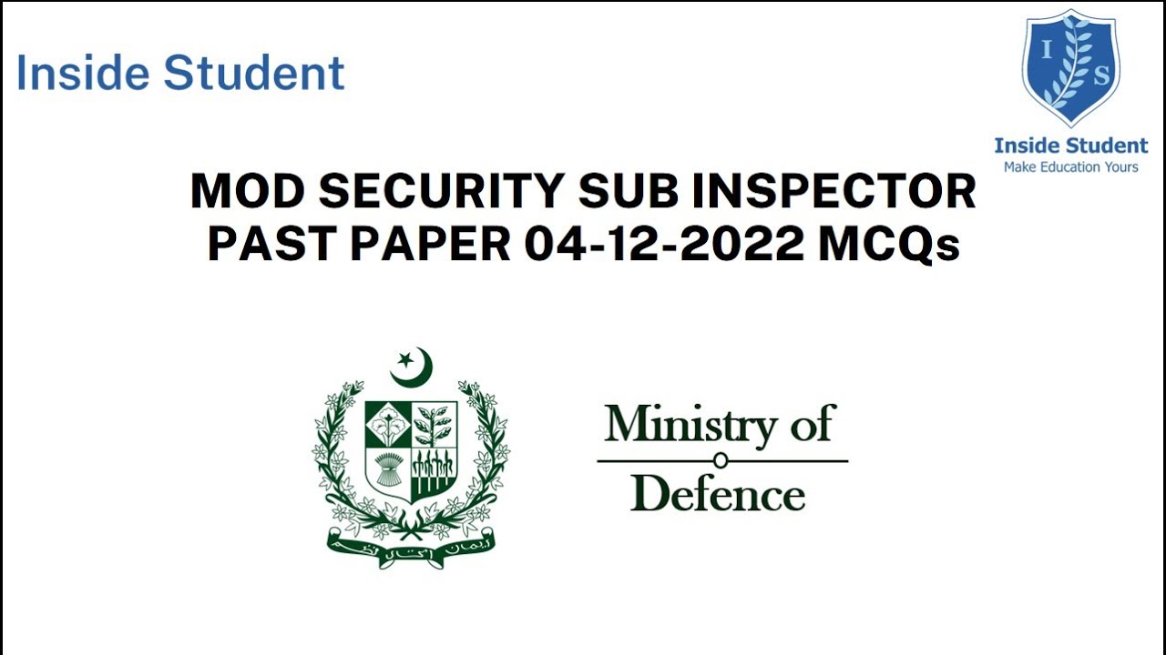 MOD SECURITY ASSISTANT  SUB INSPECTOR PAST PAPER 04-12-2022 MCQs
