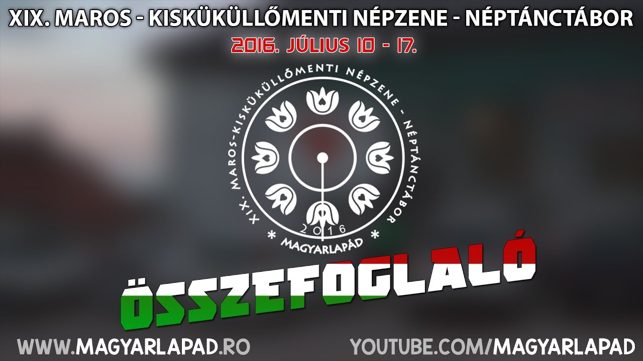 2016 - Magyarlapádi Tánctábor - Összefoglaló