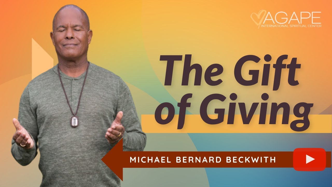The Gift Of Giving w/ Michael B. Beckwith