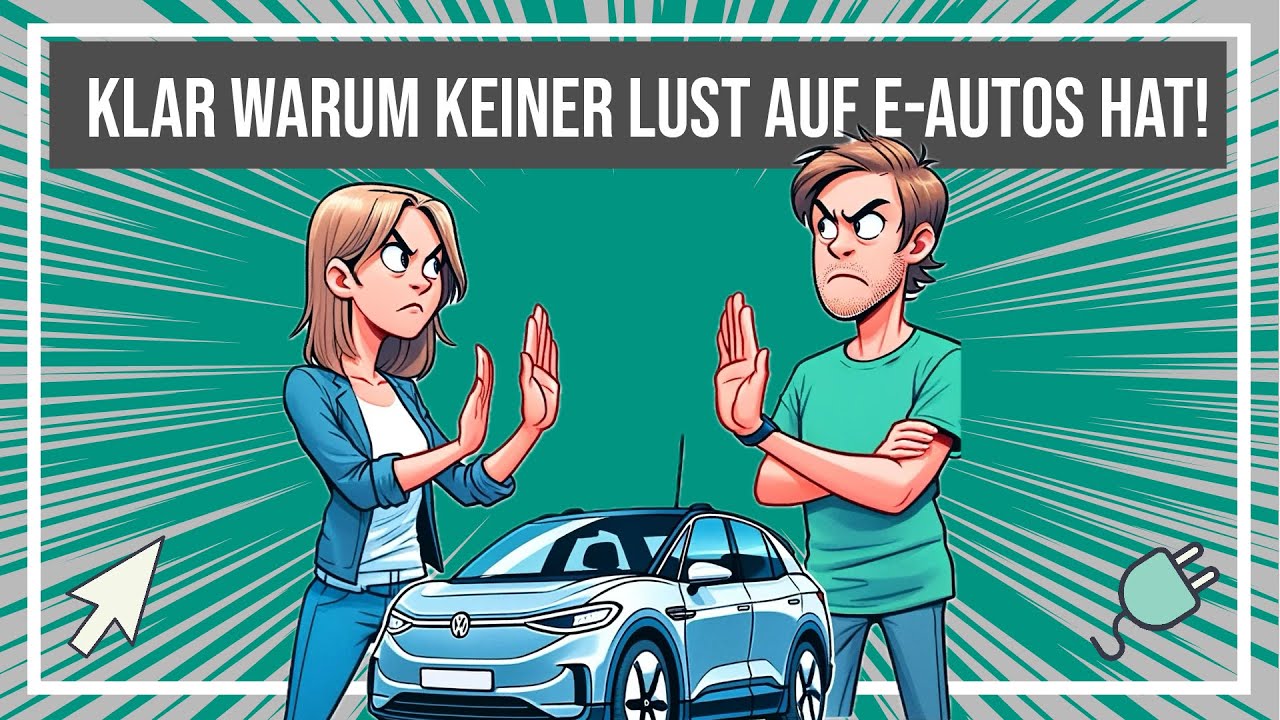 Es ist doch klar, warum keiner das Elektroauto will!