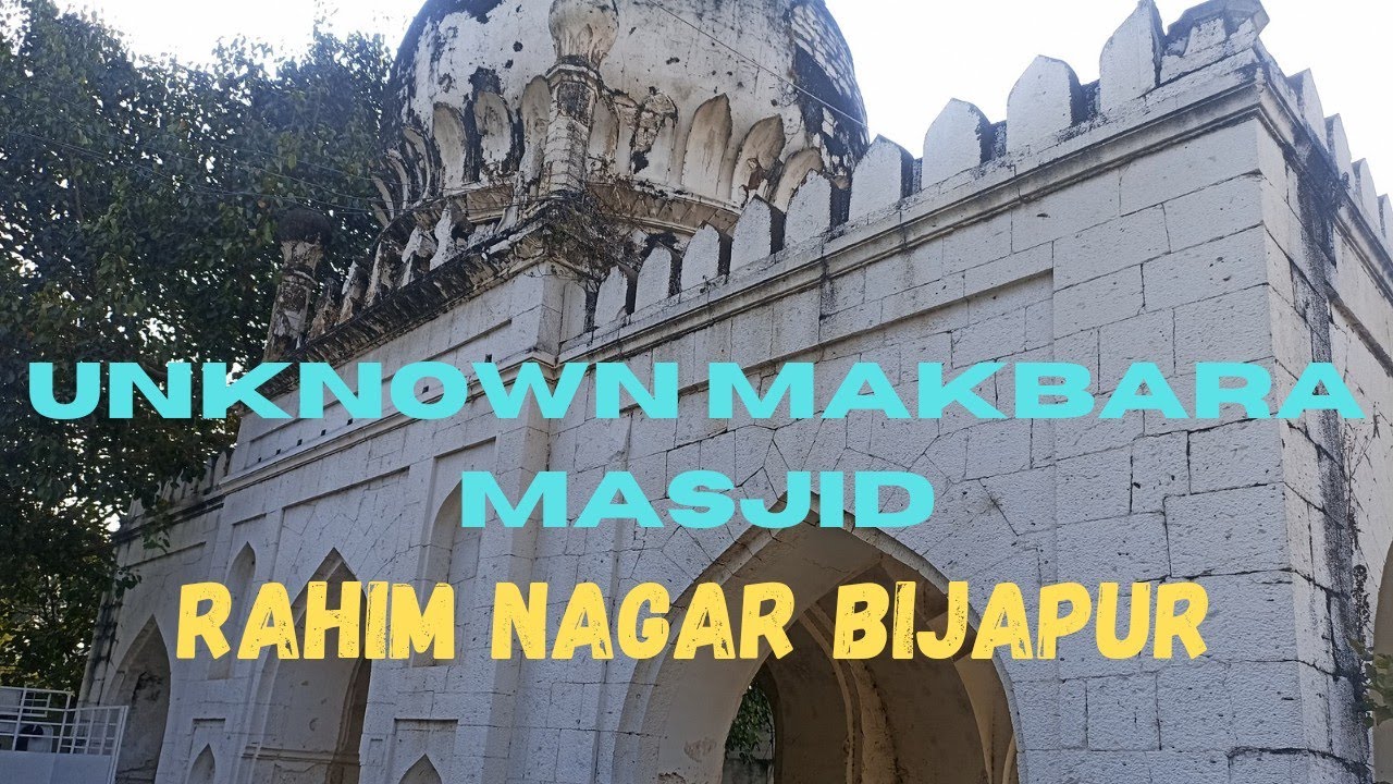 Unknown Makbara and Masjid @ Rahim Nagar Bijapur Karnataka