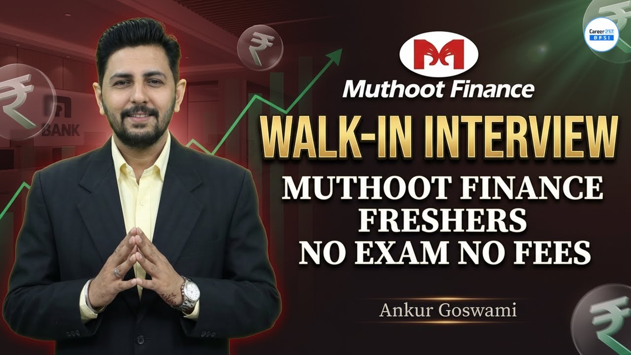 Muthoot Finance Walk-in Interview 2026 | No Exam | No Fees | By Ankur Sir