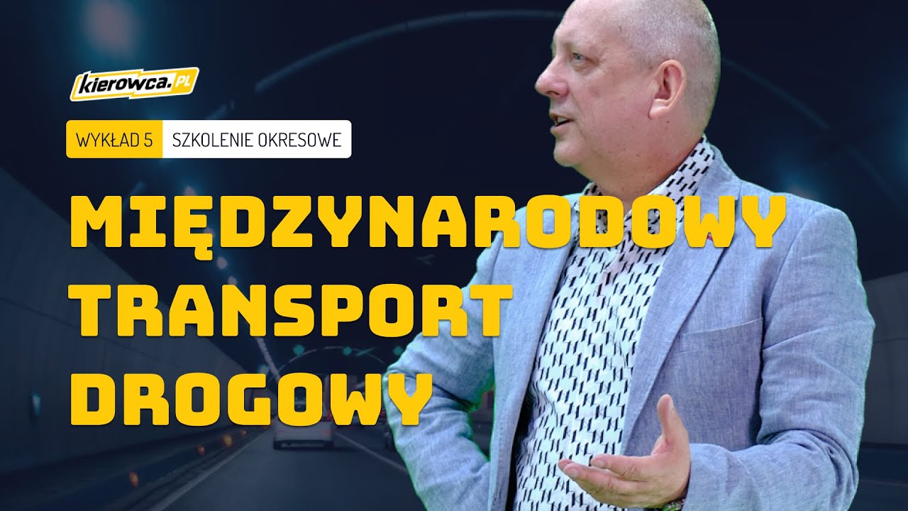 SO: Moduł 5 - Międzynarodowy transport drogowy