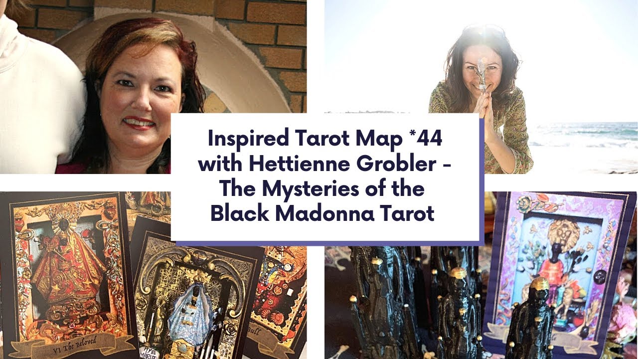 #InspiredTarotMap *44 with Hettienne Grobler of The Mysteries of the Black Madonna tarot #tarotmap