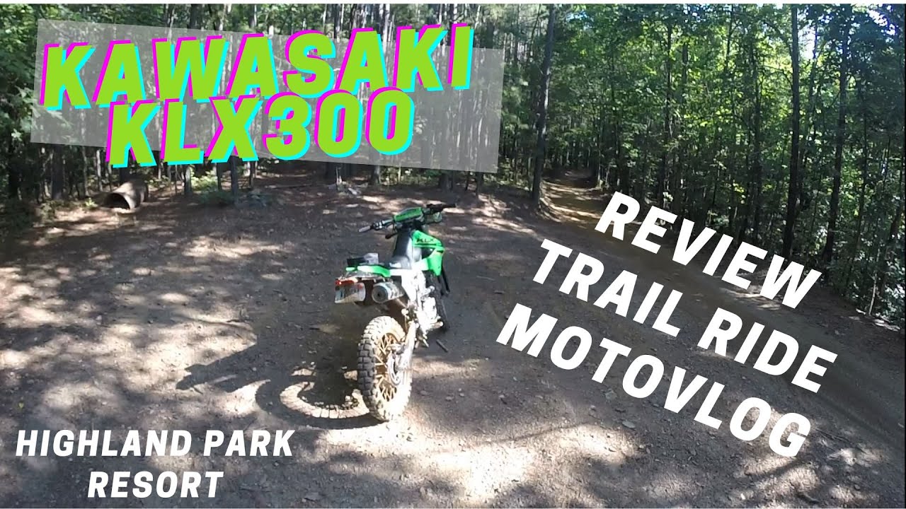 KAWASAKI KLX300 REVIEW at HIGHLAND PARK RESORT - Trail Ride/Motovlog