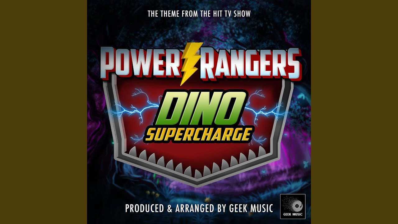 Power Rangers Dino Super Charge Main Theme (From 