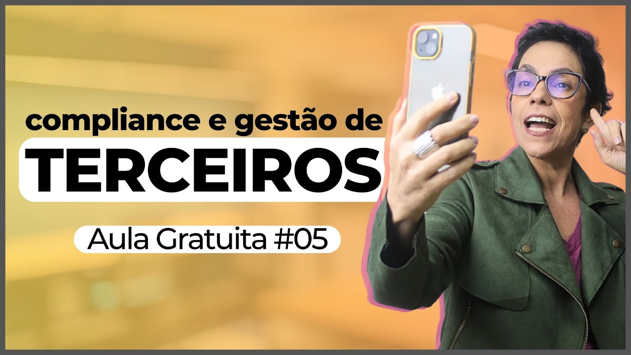Aula Gratuita #05 - GESTÃO DE TERCEIROS