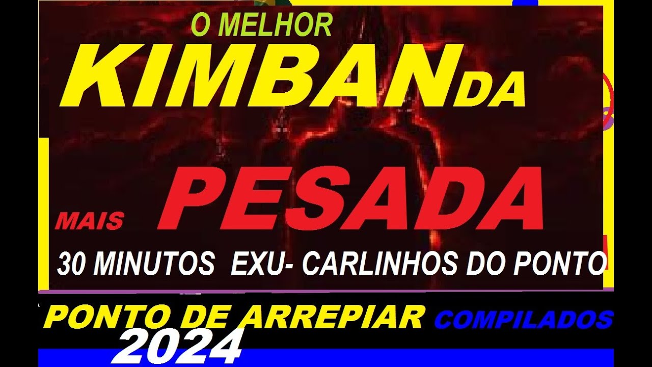 Melhores  Pontos de Kimbanda  2024 ( Pesado )